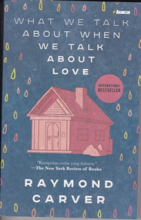 WHAT WE TALK ABAOUT WHEN WE TALK ABAOUT LOVE
