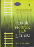 KATAK HENDAK JADI LEMBU